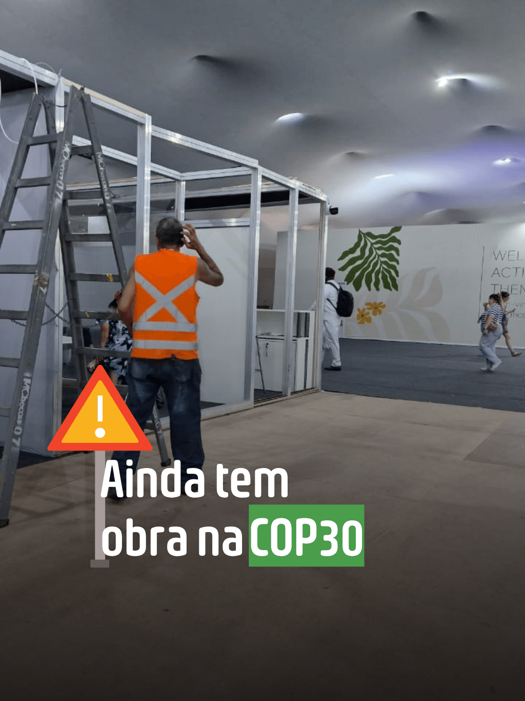 Ainda tem obra na COP30