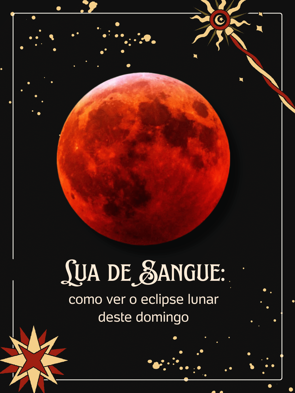 Que horas começa o eclipse da 'Lua de Sangue'? Horário e como ver