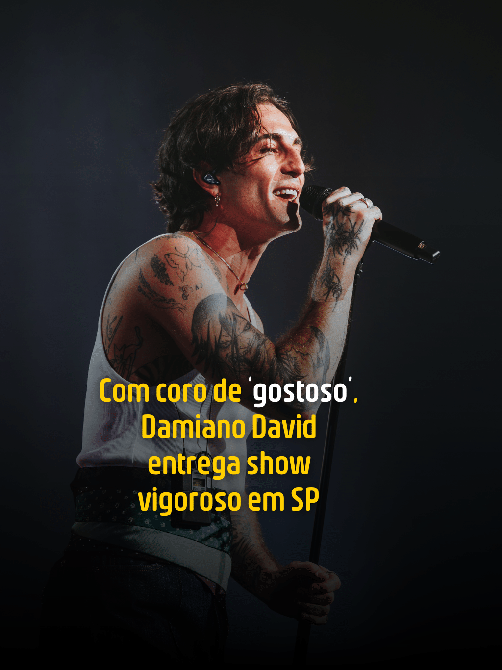 Sem cover em português e ao coro de 'gostoso', Damiano David entrega show vigoroso em SP