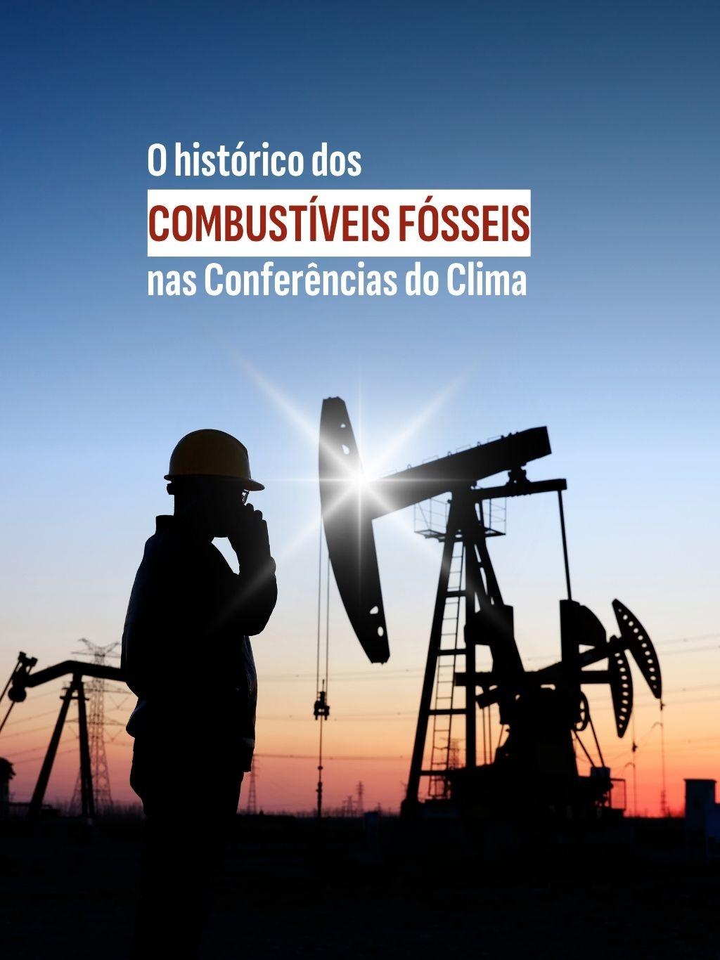 O histórico dos combustíveis fósseis nas COPs