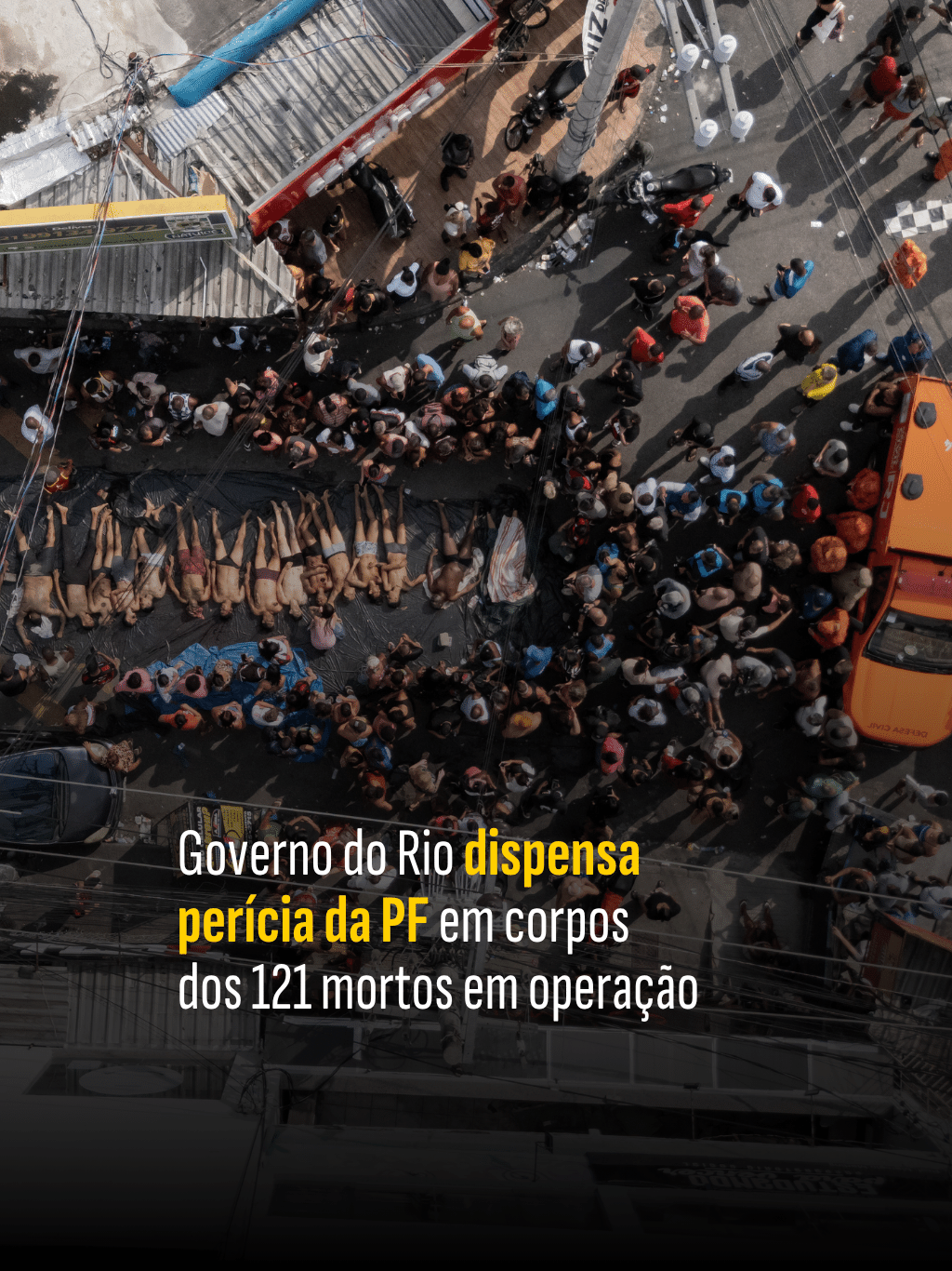 Governo do Rio dispensa perícia da PF em corpos dos 121 mortos em operação