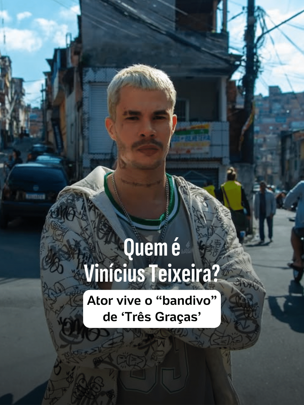 Quem é Vinícius Teixeira? Ator vive o "bandivo" de 'Três Graças'