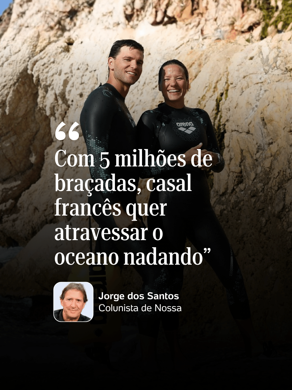 Histórias do Mar: "Com 5 milhões de braçadas, casal francês quer atravessar o oceano nadando?
