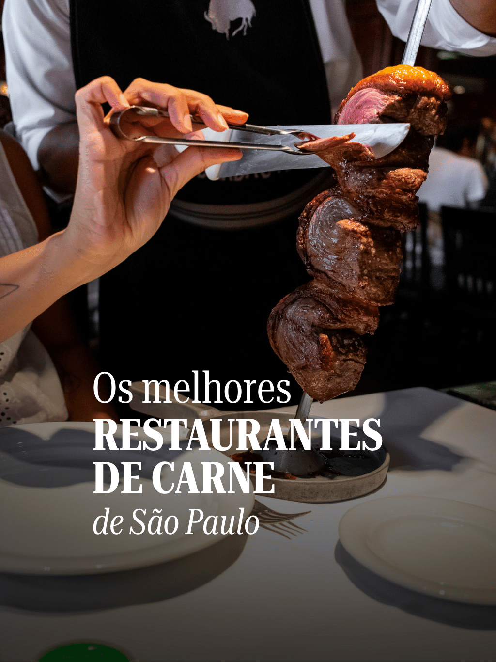 Saiba quais são os 3 melhores restaurantes de carne de São Paulo