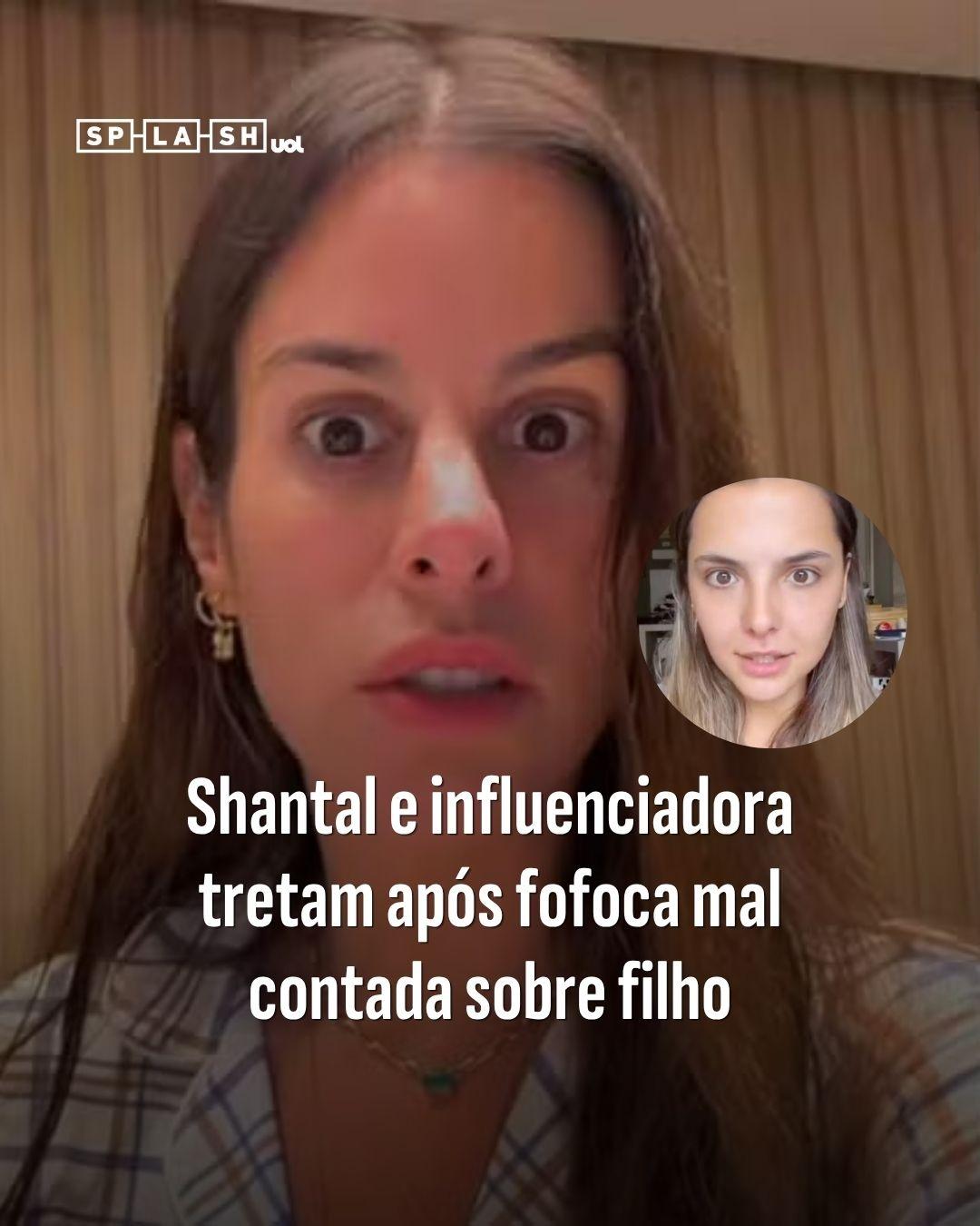 Shantal e influenciadora tretam após fofoca sobre filho; entenda