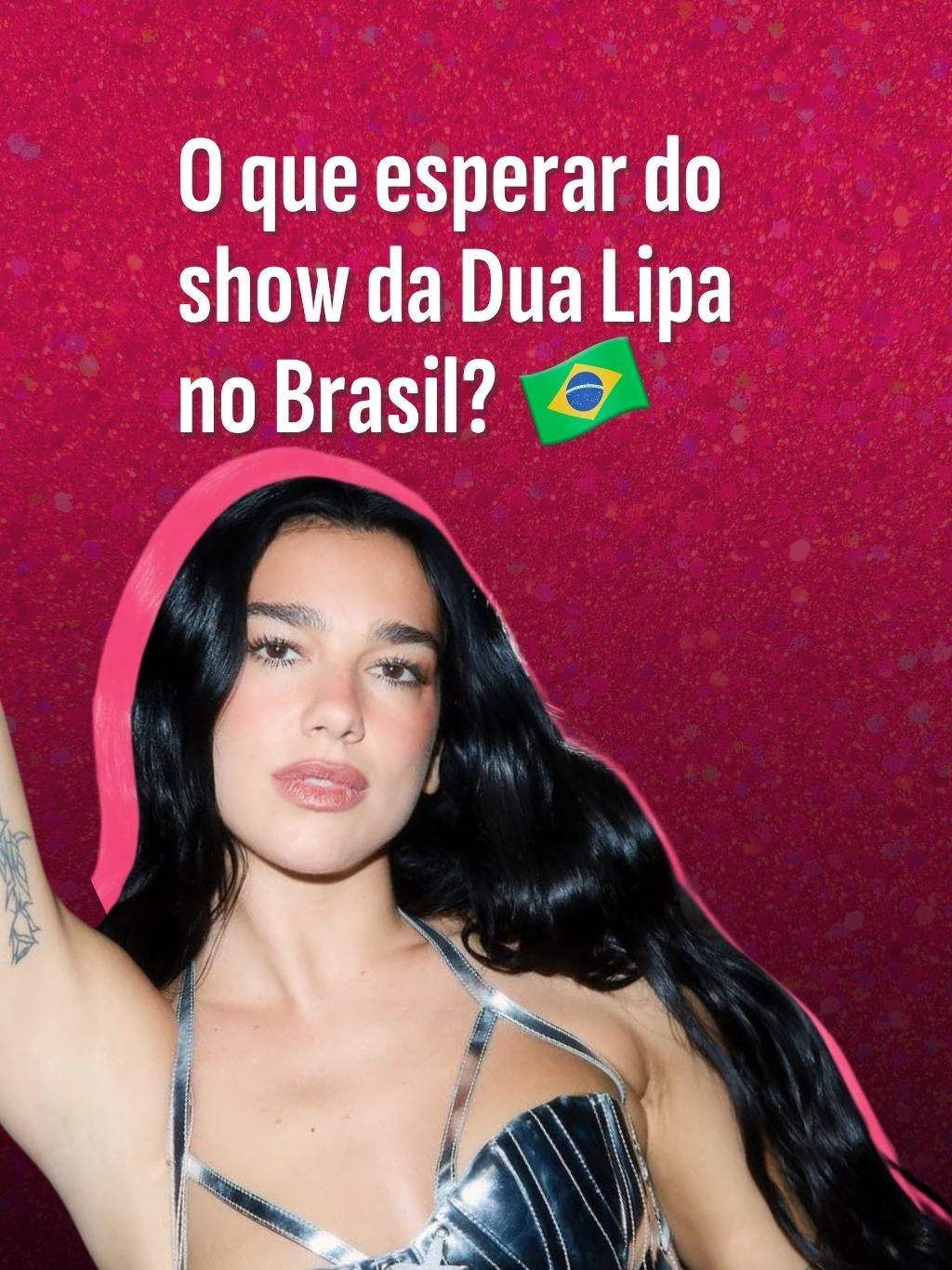 O que esperar do show da Dua Lipa no Brasil?