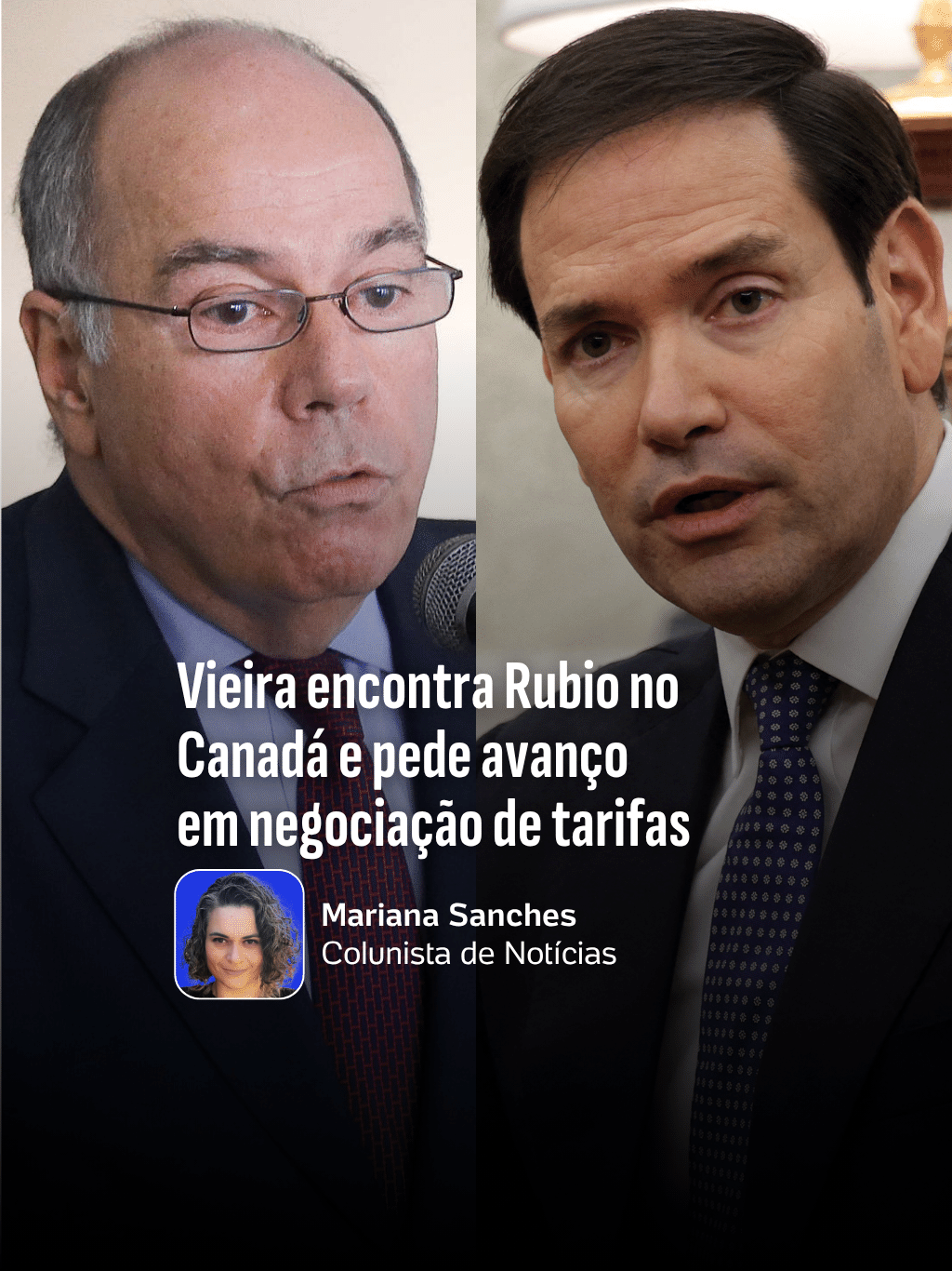 Vieira encontra Rubio no Canadá e pede avanço em negociação de tarifas