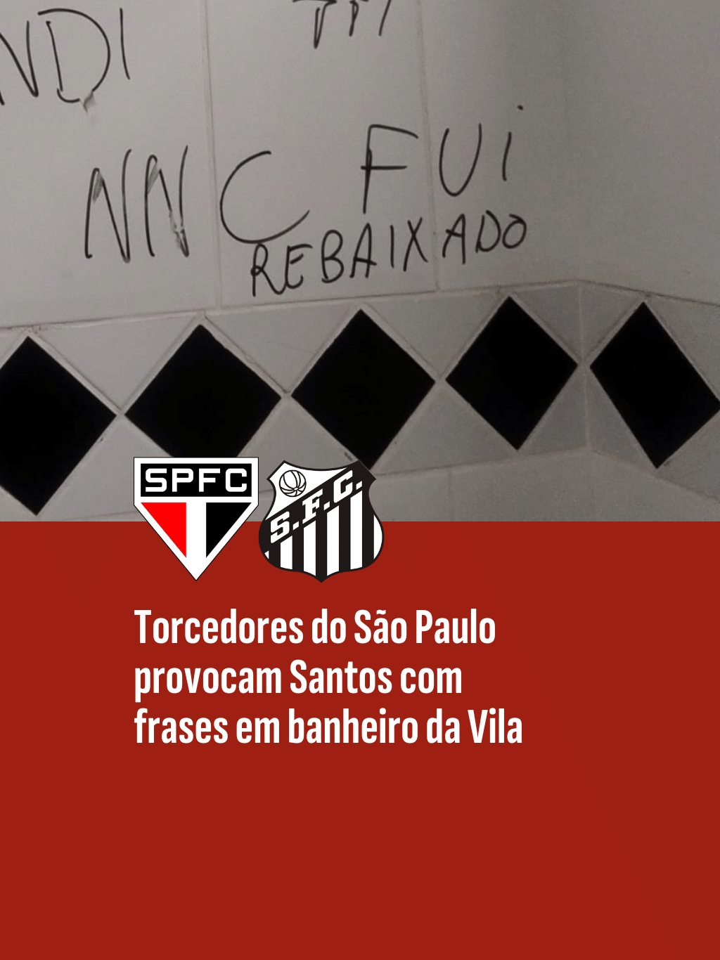 'Nunca fui rebaixado': Veja imagens das provocações de torcedores do São Paulo ao Santos