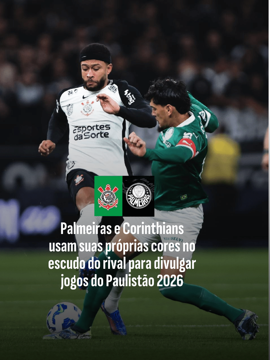 Palmeiras e Corinthians usam suas próprias cores no escudo do rival para divulgar jogos do Paulistão 2026