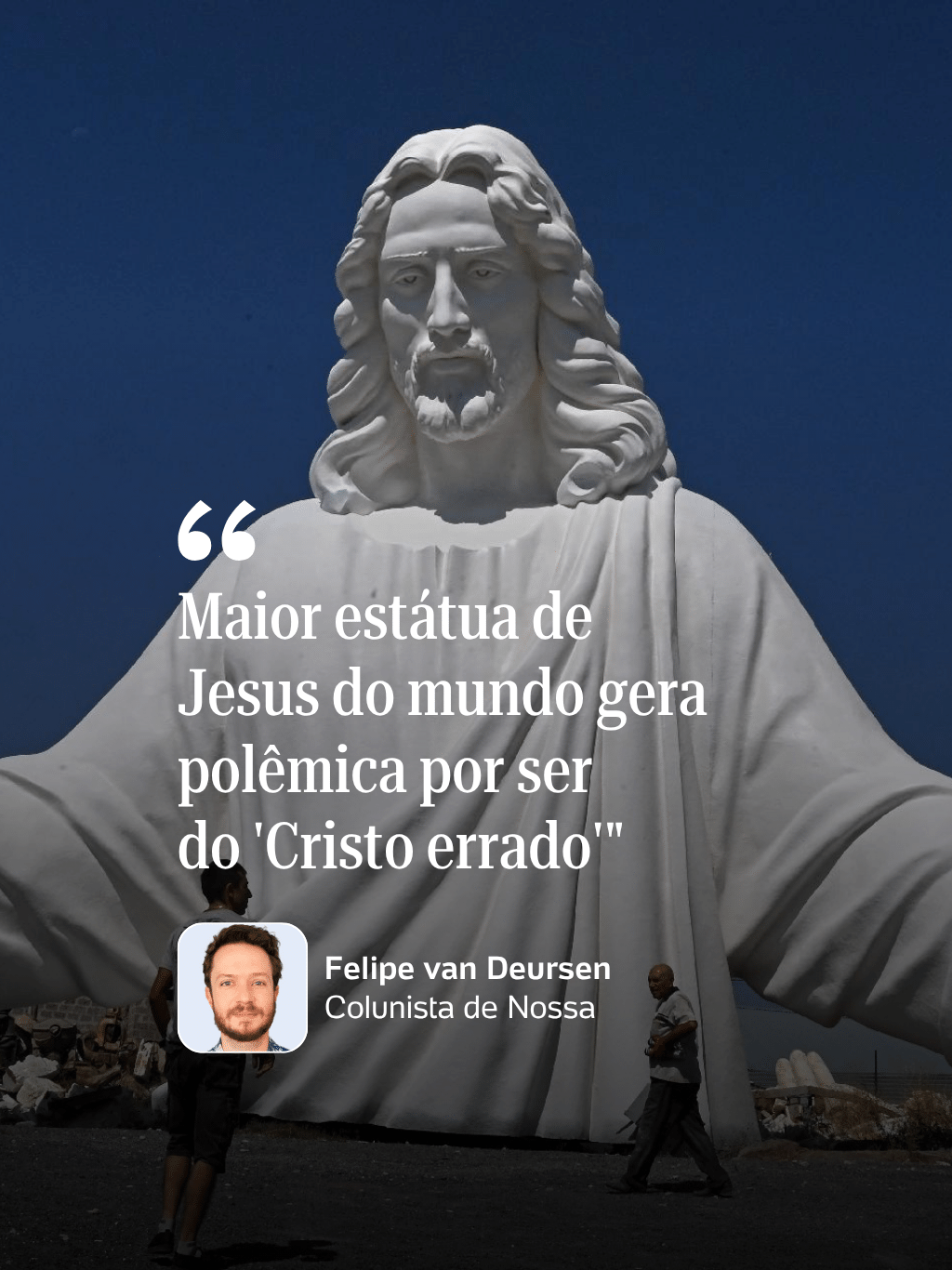 Maior estátua de Jesus do mundo gera polêmica por ser do 'Cristo errado'