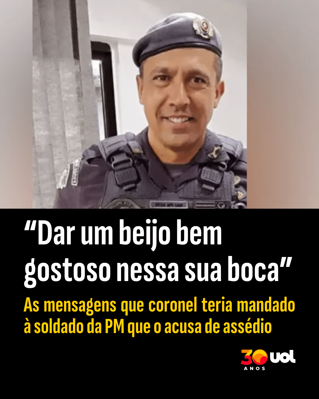 'Dar um beijo bem gostoso nessa sua boca': As mensagens que coronel teria mandado à soldado da PM que o acusa de assédio