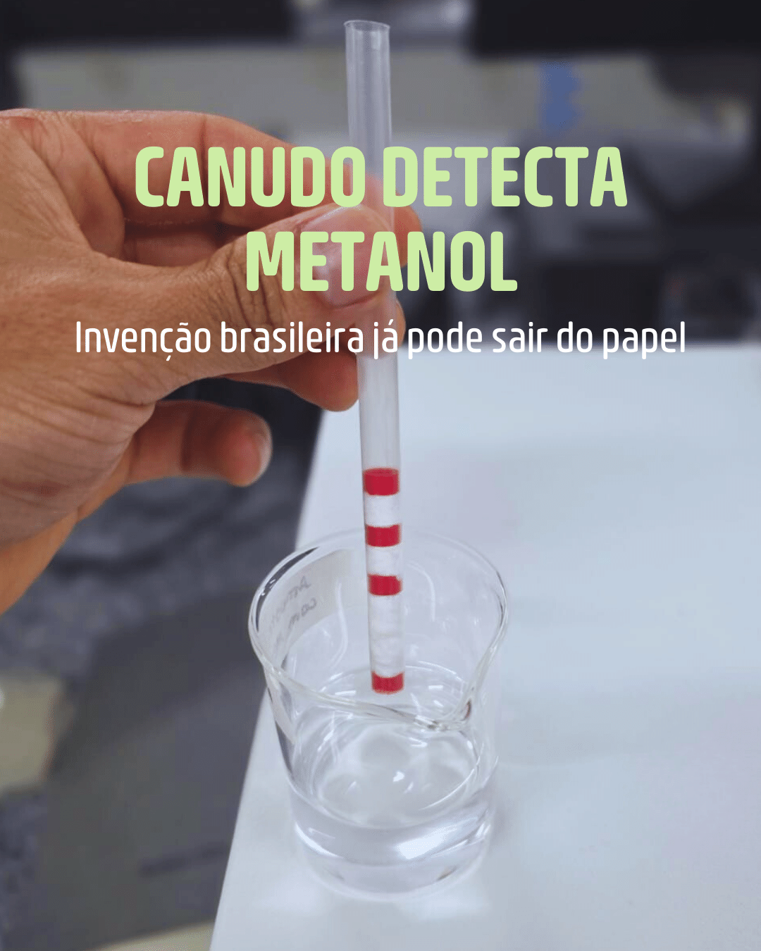 Canudo detecta metanol: invenção brasileira já pode sair do papel - undefined