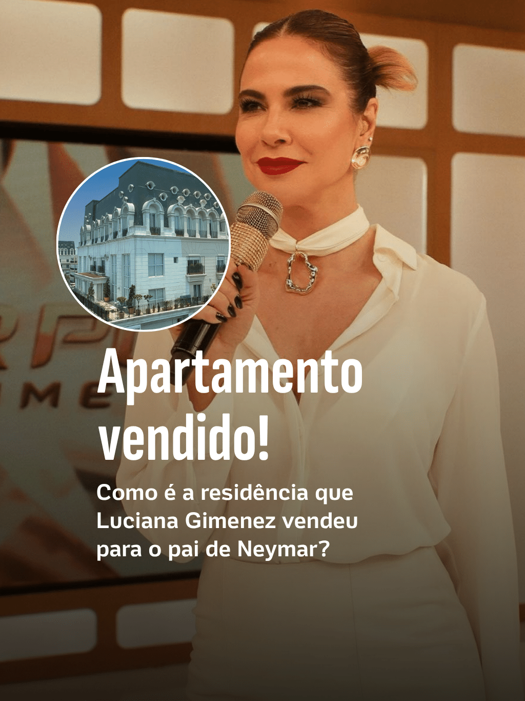 Apartamento vendido! Como é a residência que Luciana Gimenez vendeu para o pai de Neymar?