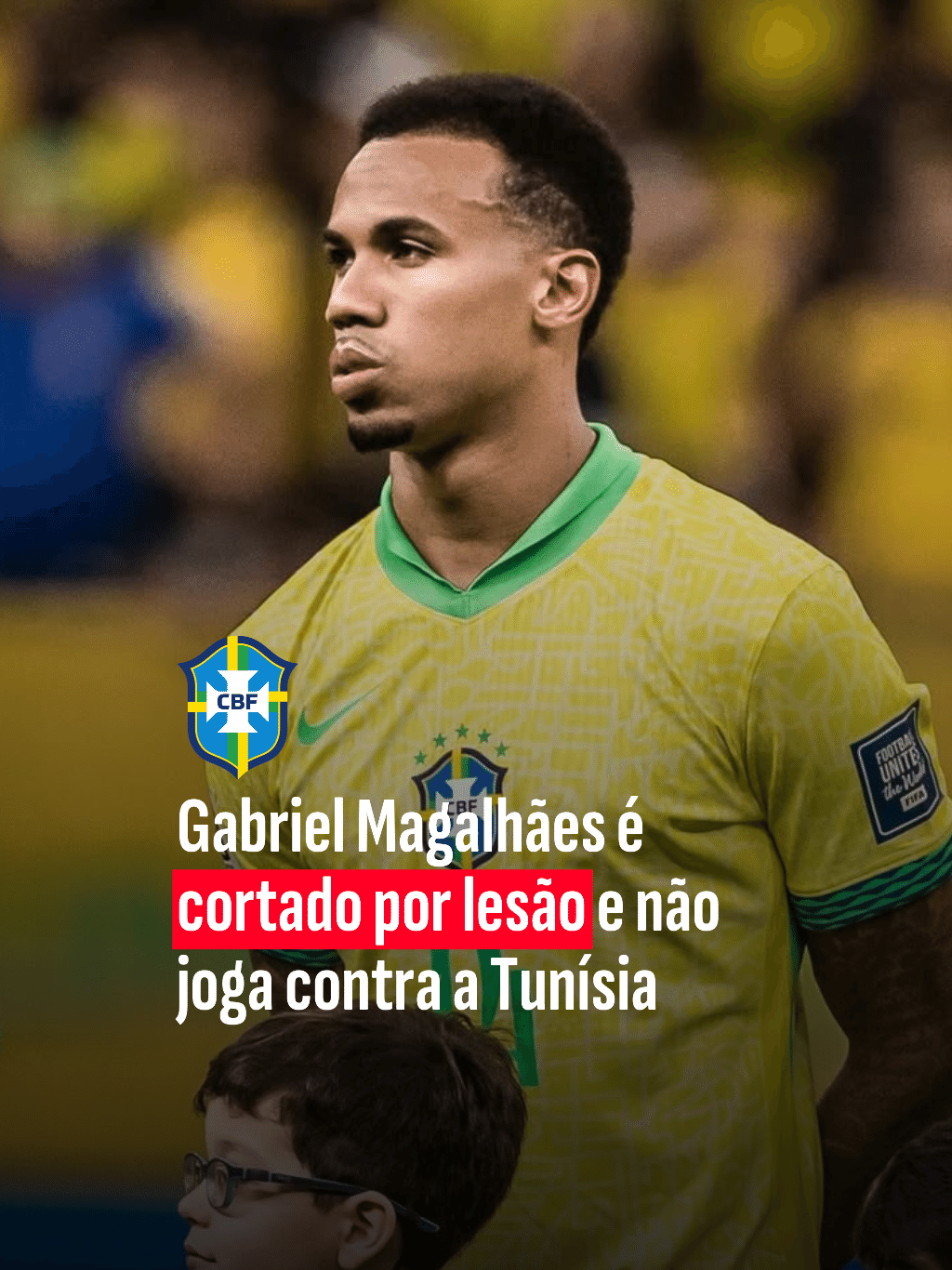 Gabriel Magalhães é cortado por lesão e não joga contra a Tunísia