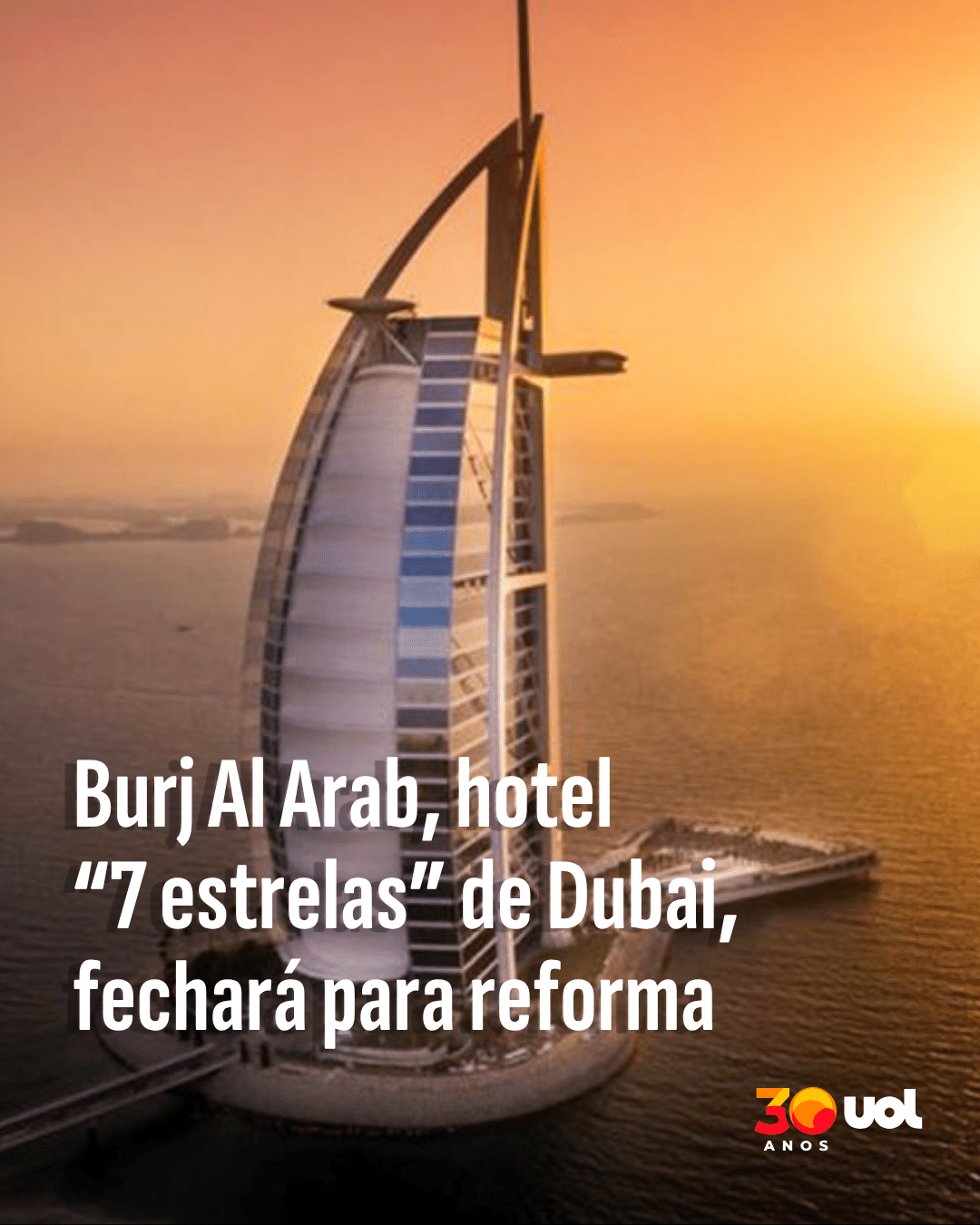 Burj Al Arab, hotel 7 estrelas de Dubai, fechará para reforma  - undefined