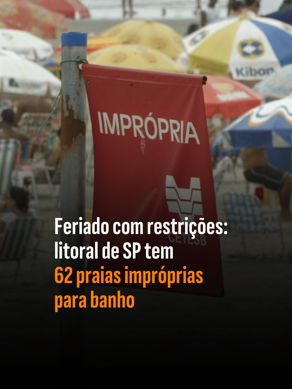 Feriado com restrições: litoral de SP tem 62 praias impróprias para banho