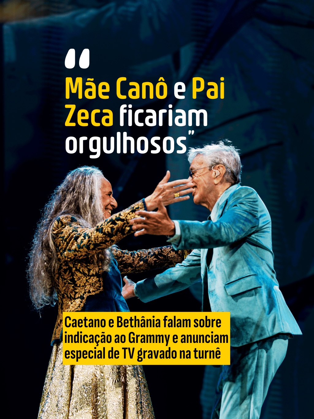 Caetano e Bethânia falam sobre indicação ao Grammy e anunciam especial de TV