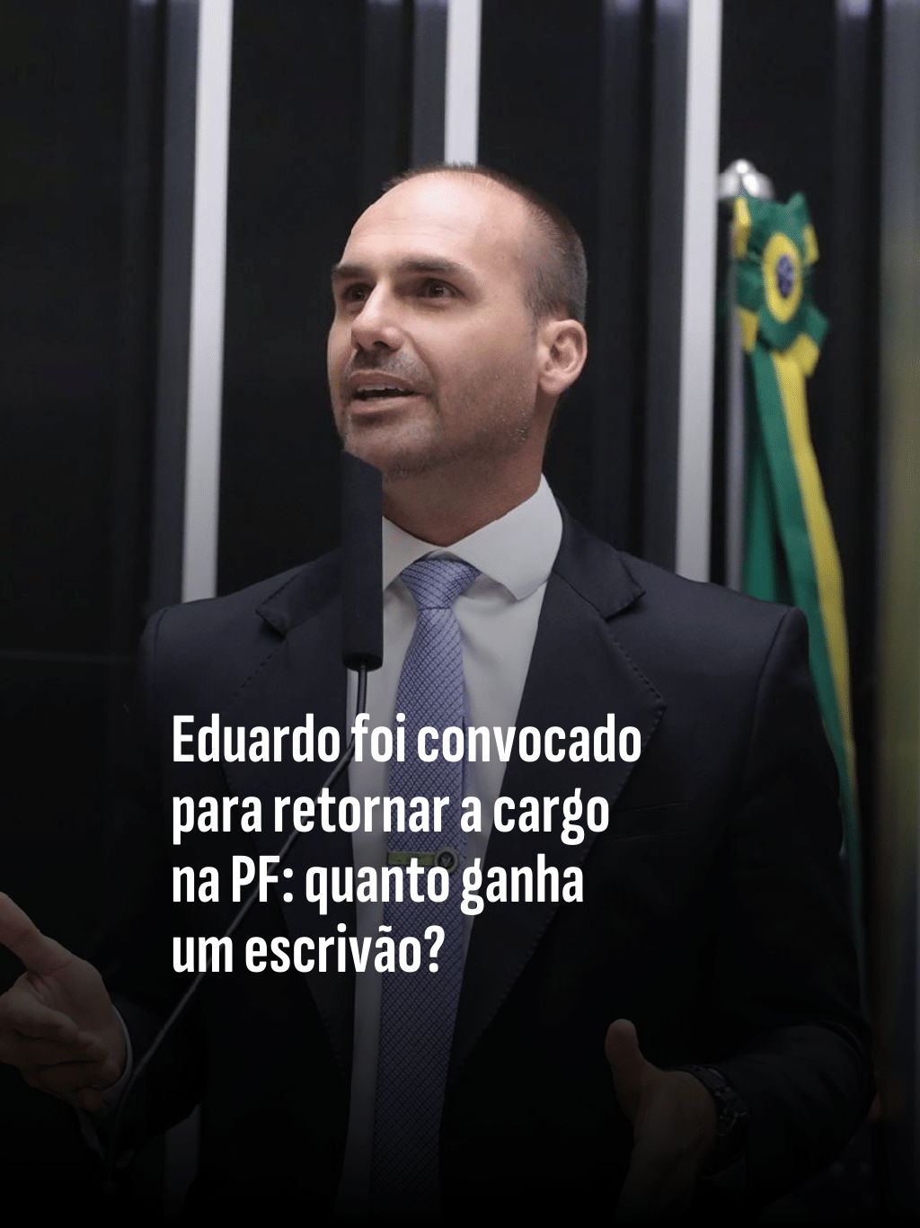 Quanto ganha um escrivão na PF? Eduardo Bolsonaro foi convocado ao cargo