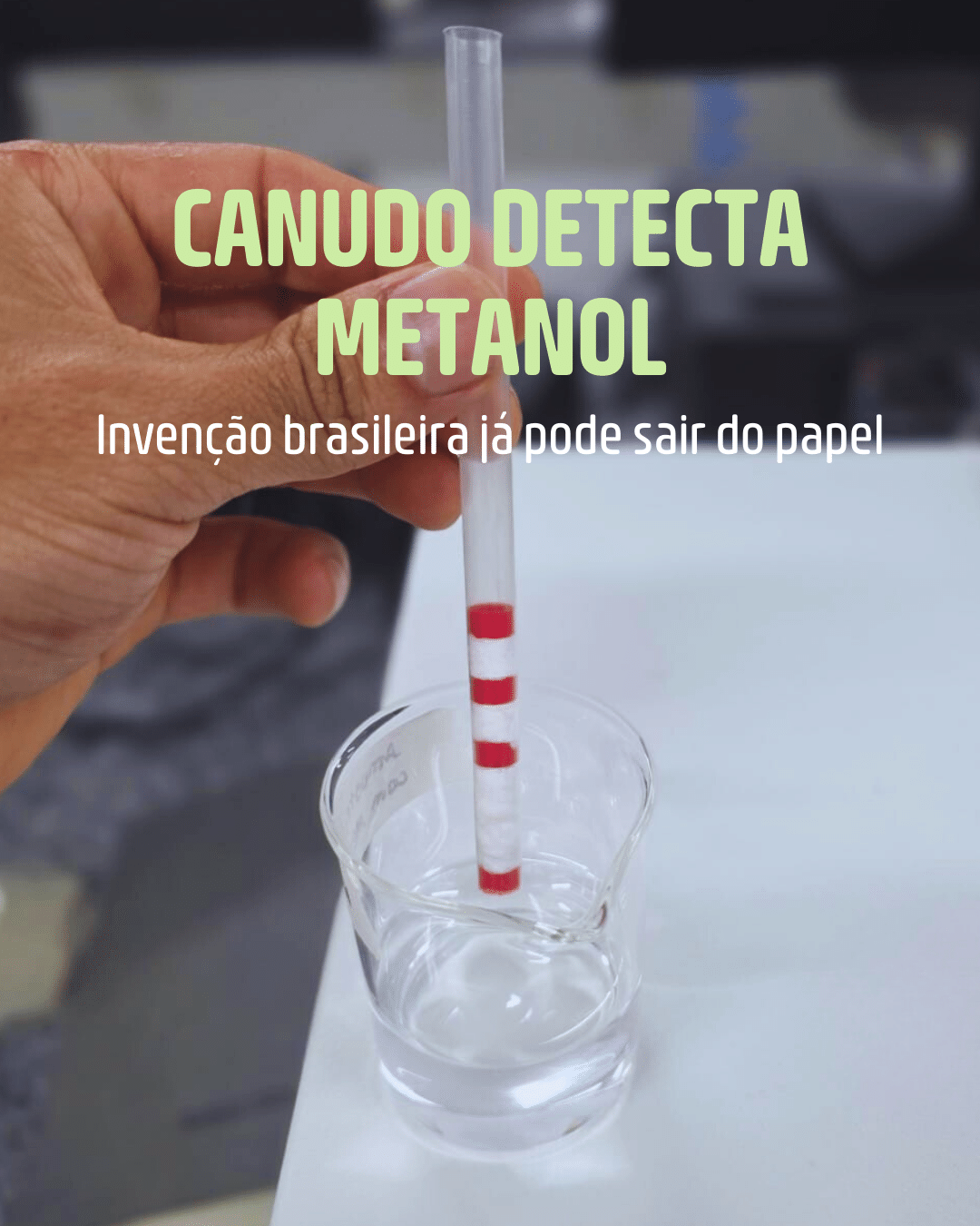 Canudo detecta metanol: invenção brasileira já pode sair do papel - undefined