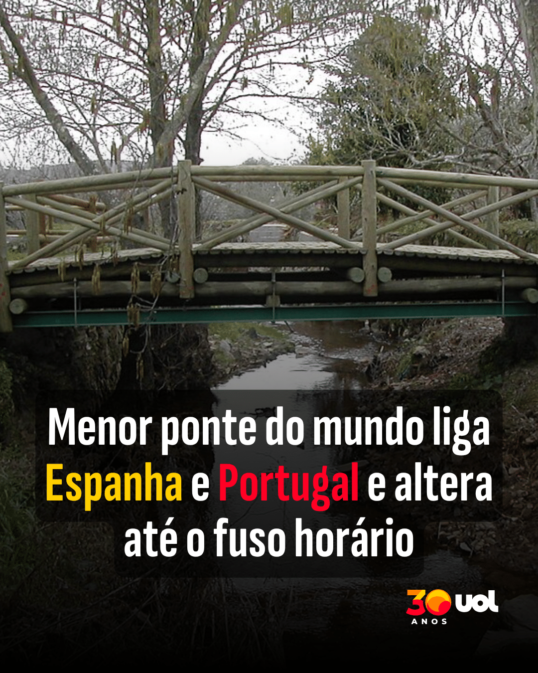 Menor ponte do mundo liga Espanha e Portugal e altera até o fuso horário