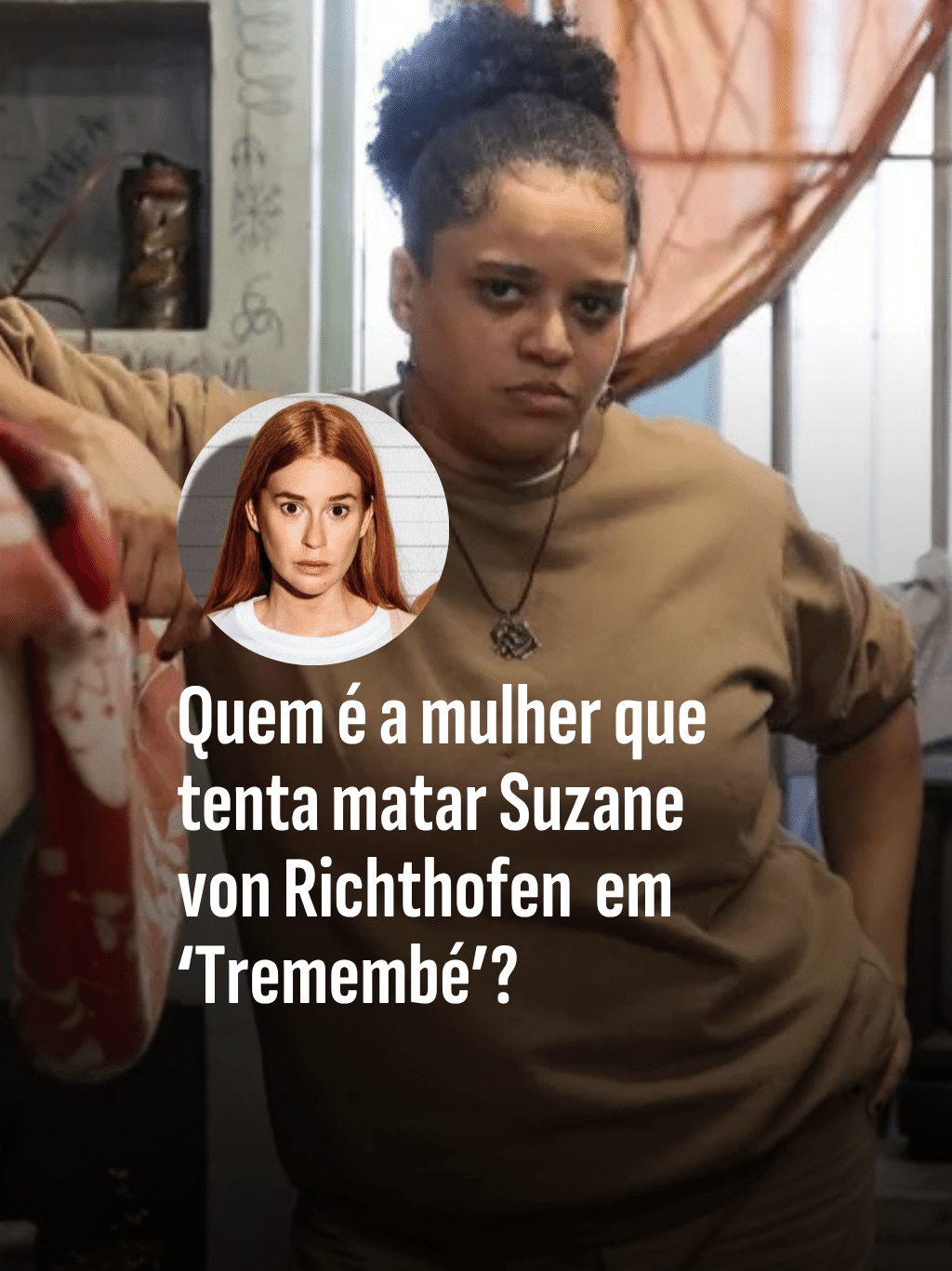 Quem é a mulher que tenta matar Suzane von Richthofen em 'Tremembé'?