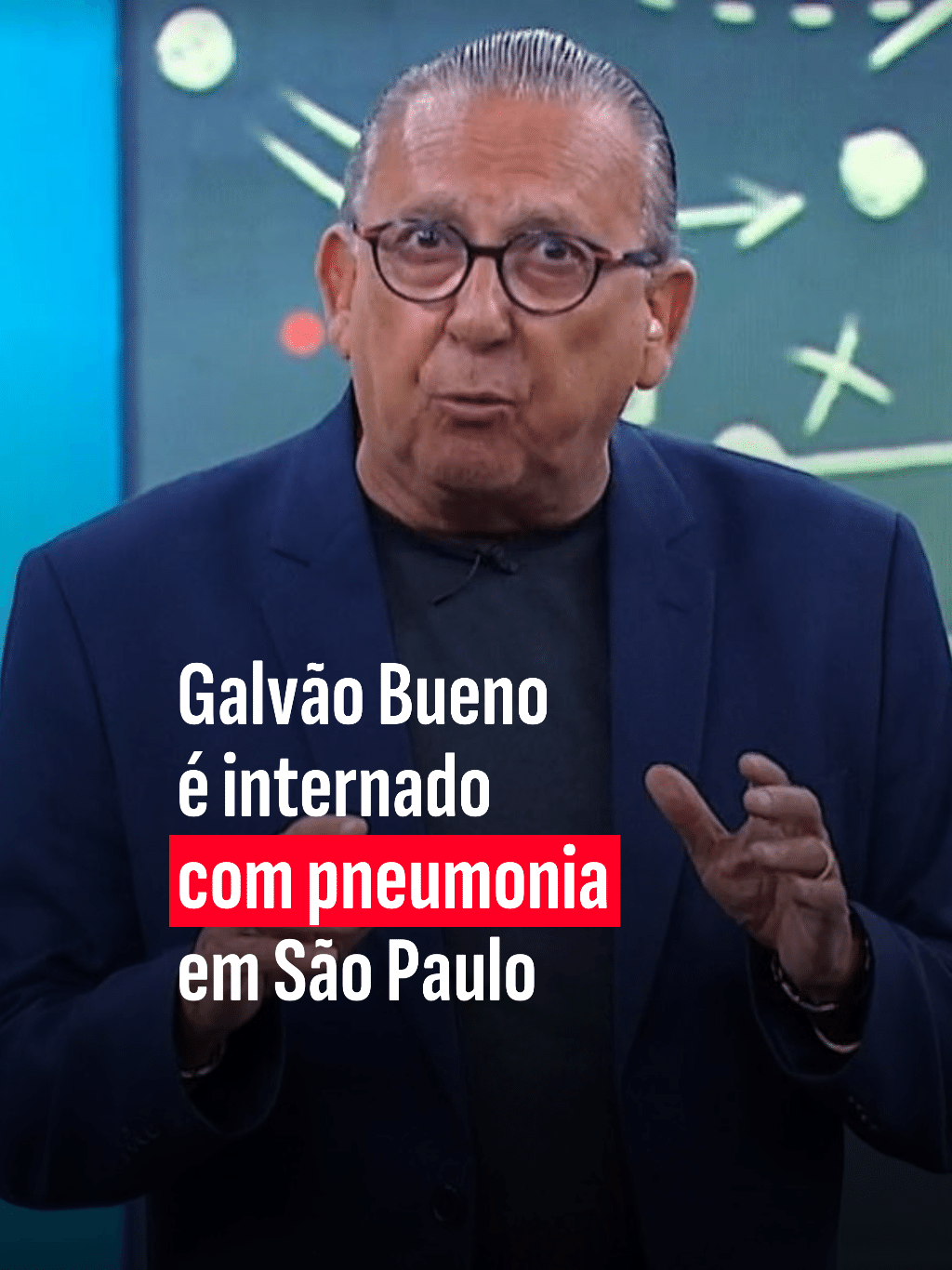 Galvão Bueno é internado com pneumonia em São Paulo