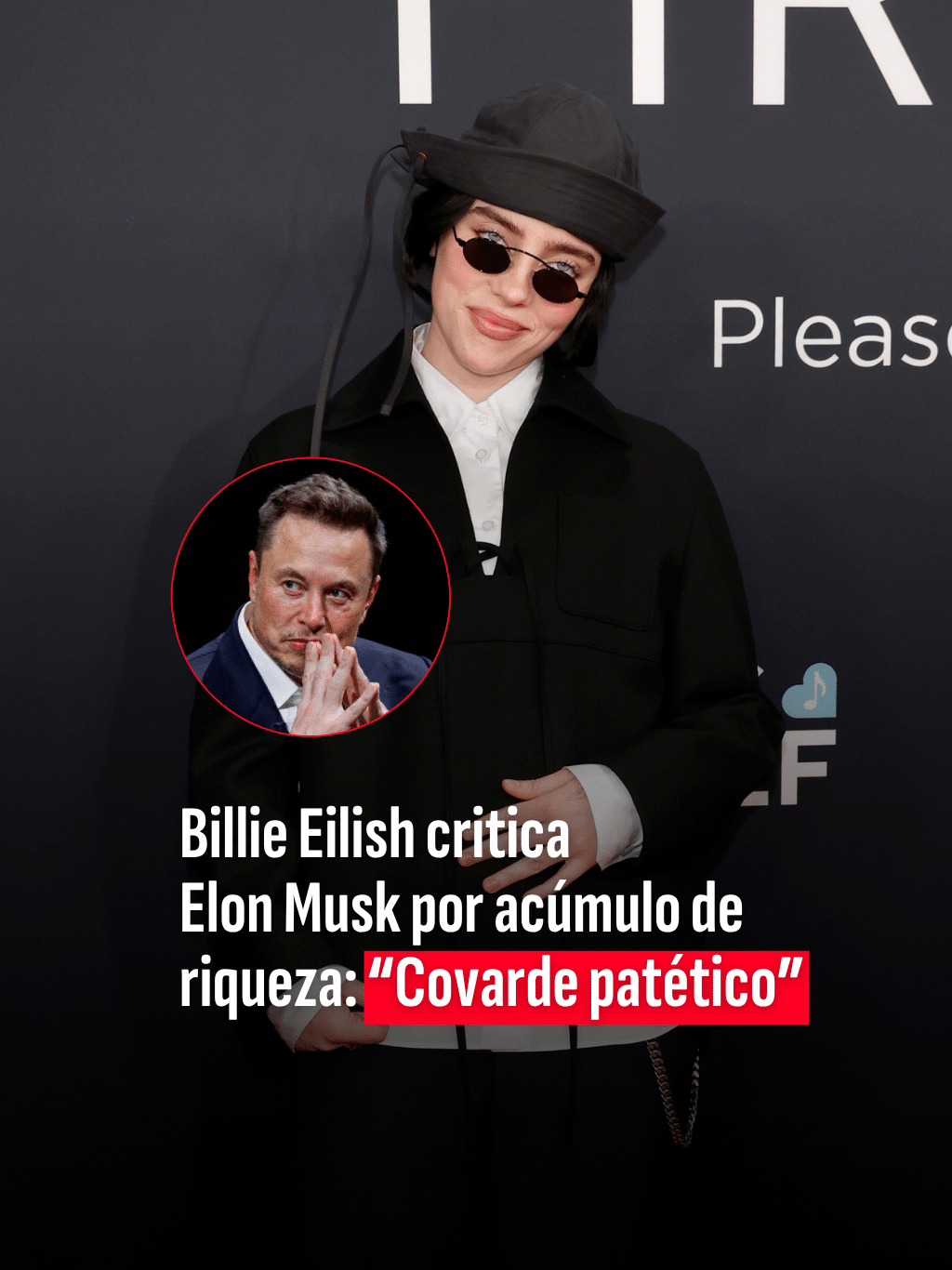 Billie Eilish critica Elon Musk por acúmulo de riqueza: 'Covarde patético'