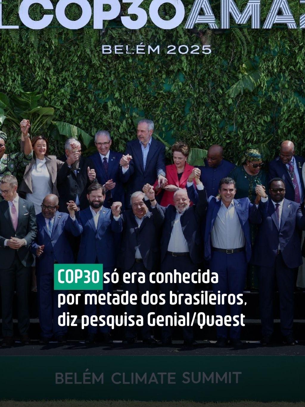 COP30: Pesquisa mostra que só metade dos brasileiros conheciam evento