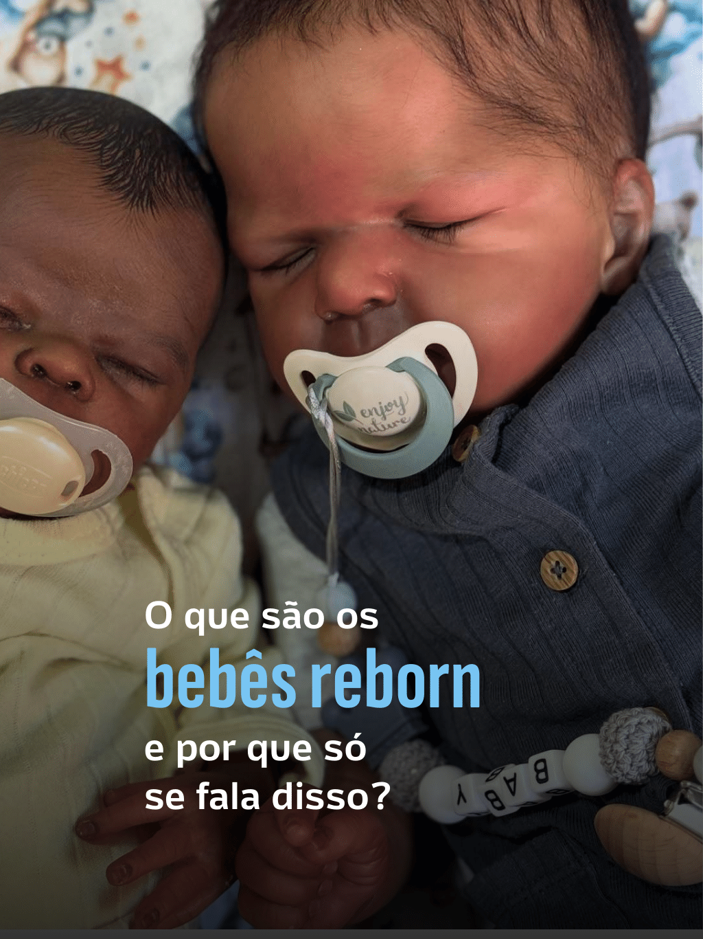 O que são os Bebês Reborn e por que só se fala disso?