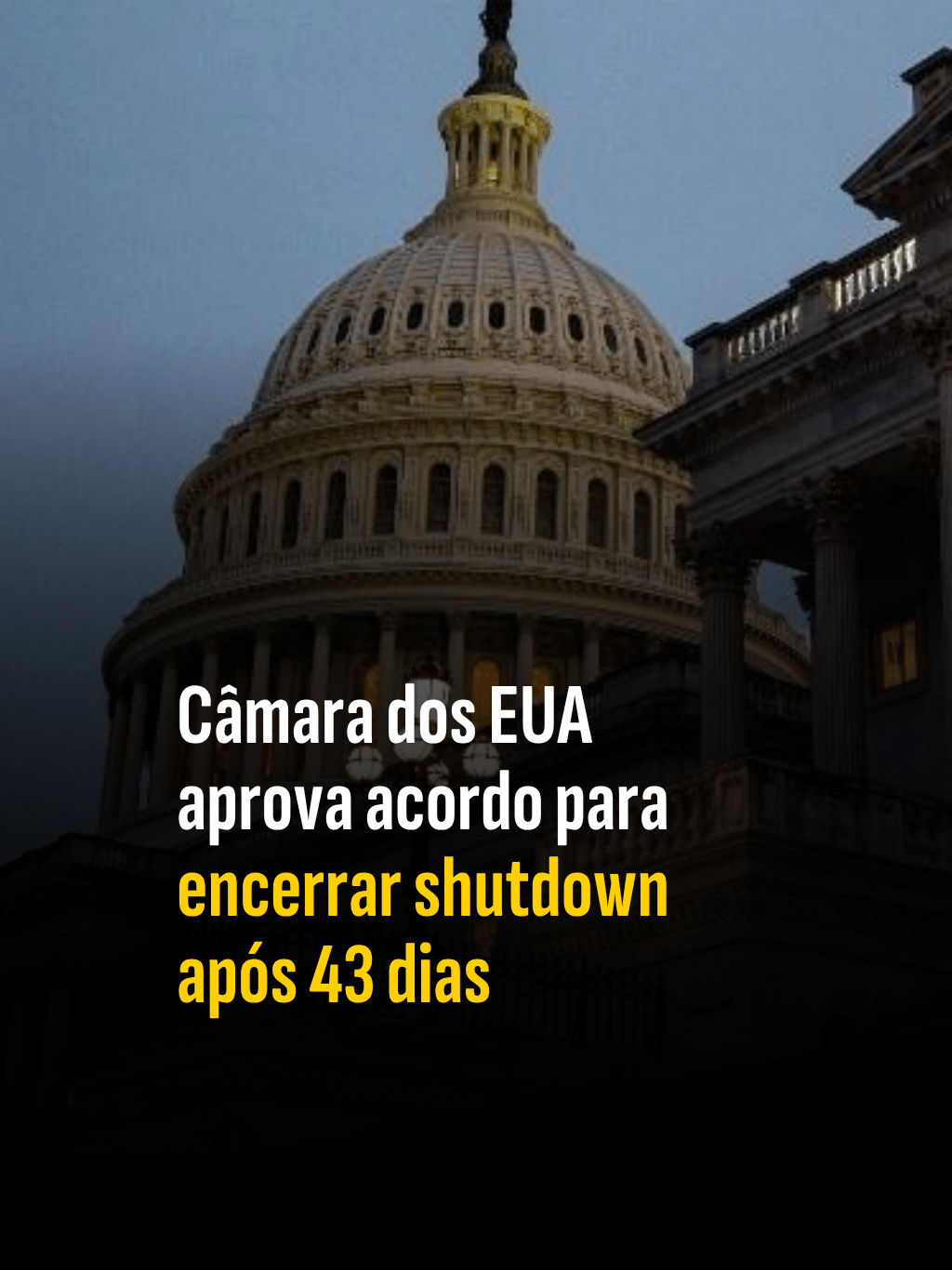 Câmara dos EUA aprova acordo para encerrar shutdown após 43 dias