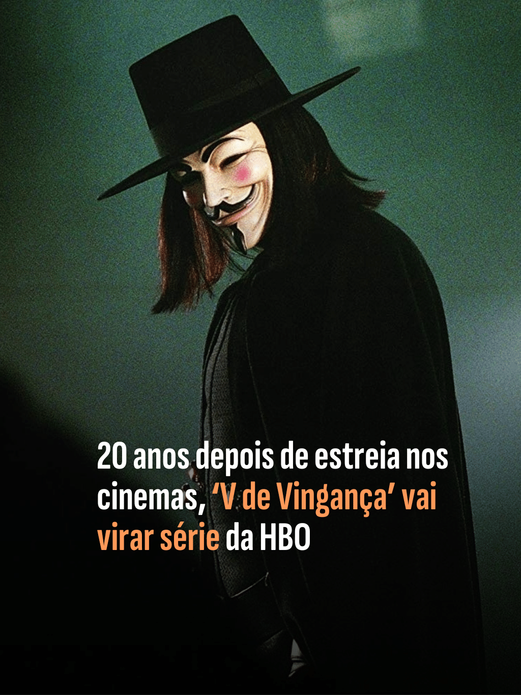 20 anos depois de estreia nos cinemas, 'V de Vingança' vai virar série da HBO