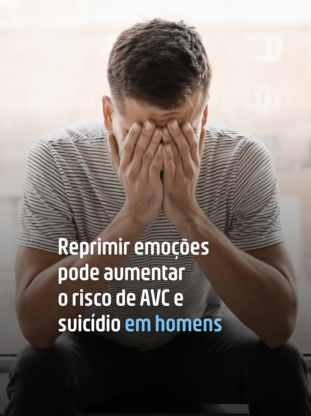 Reprimir emoções pode aumentar o risco de AVC e suicídio em homens