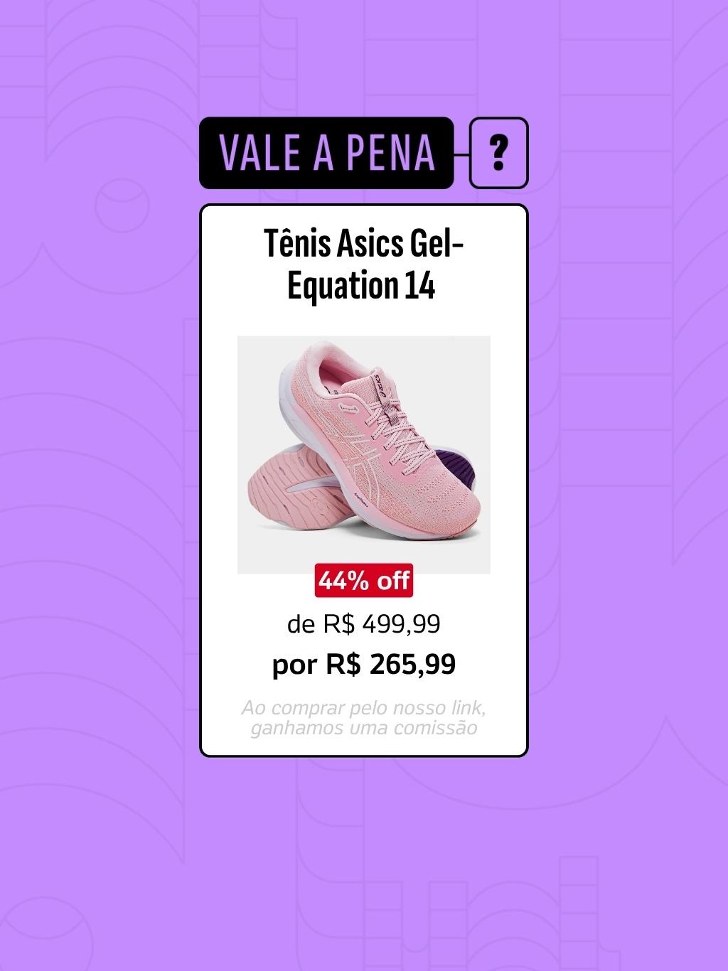 09.11.25 - Guia de Compras: Tênis Asics Gel-Equation 14