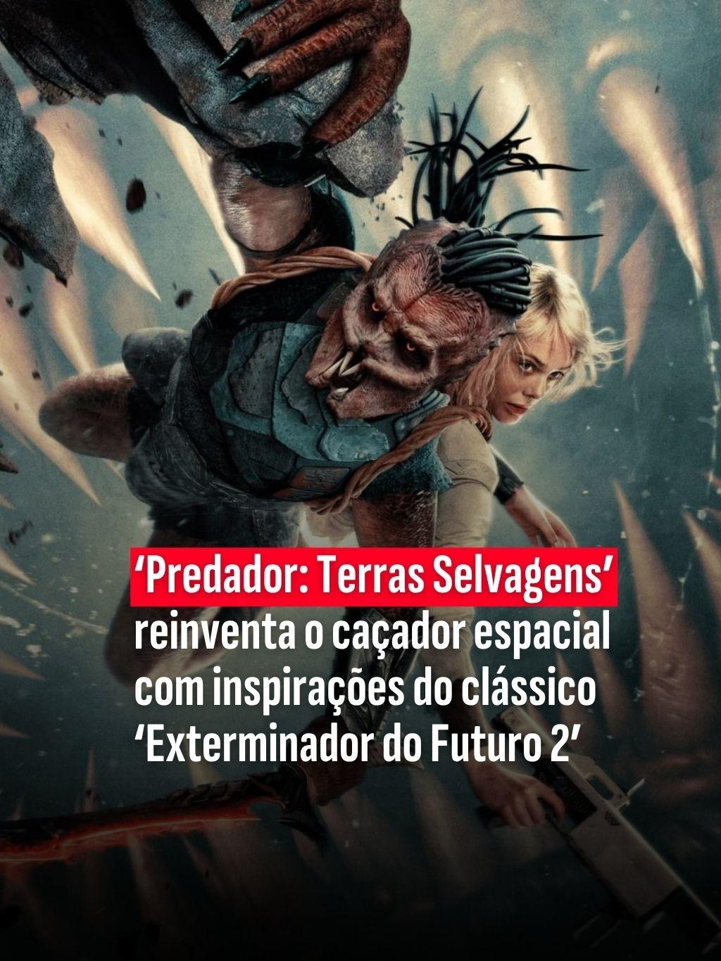 ?Predador: Terras Selvagens? reinventa o caçador espacial com inspirações do clássico ?Exterminador do Futuro 2?
