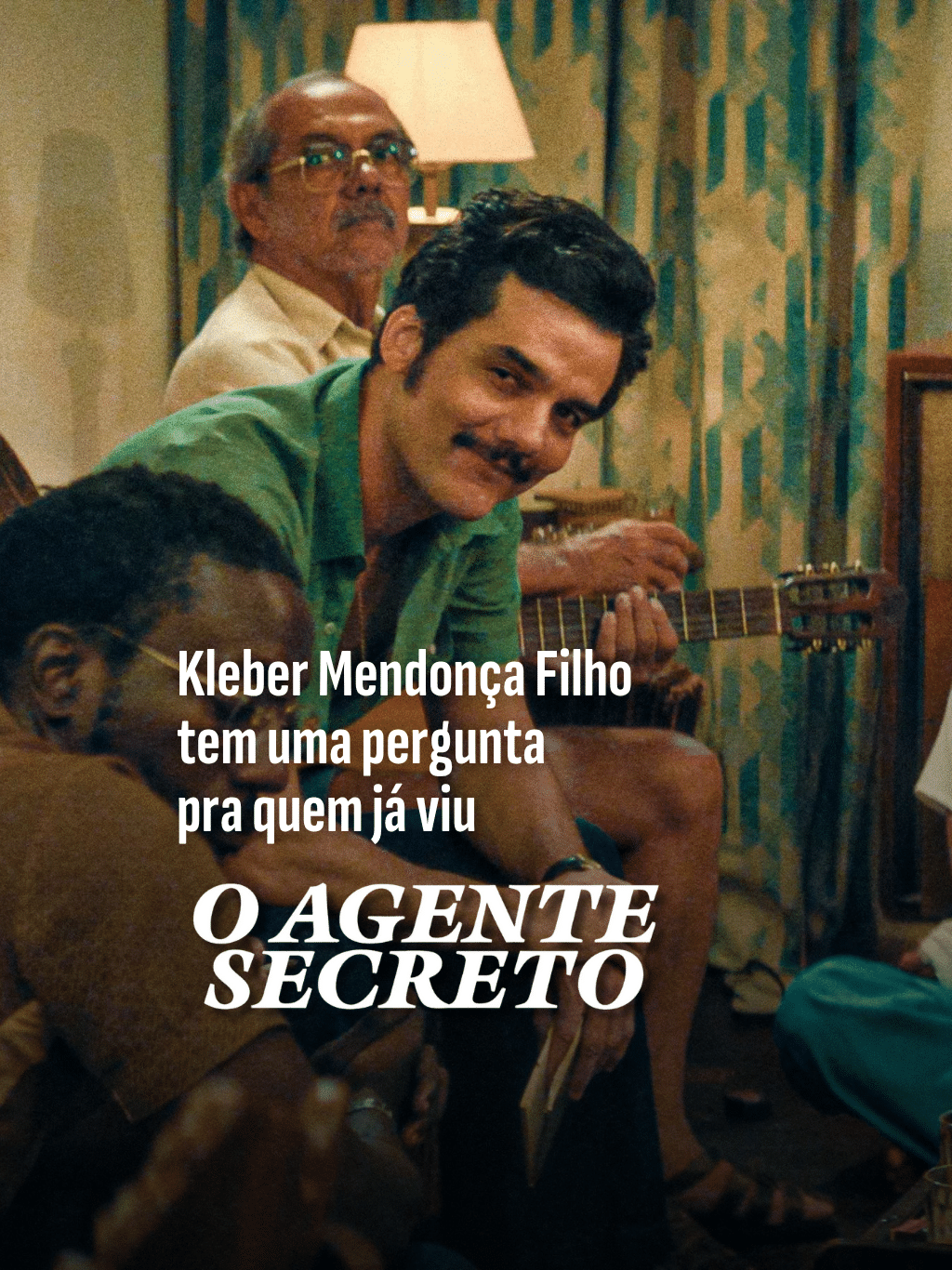 Já viu 'O Agente Secreto'? O diretor tem uma pergunta para você