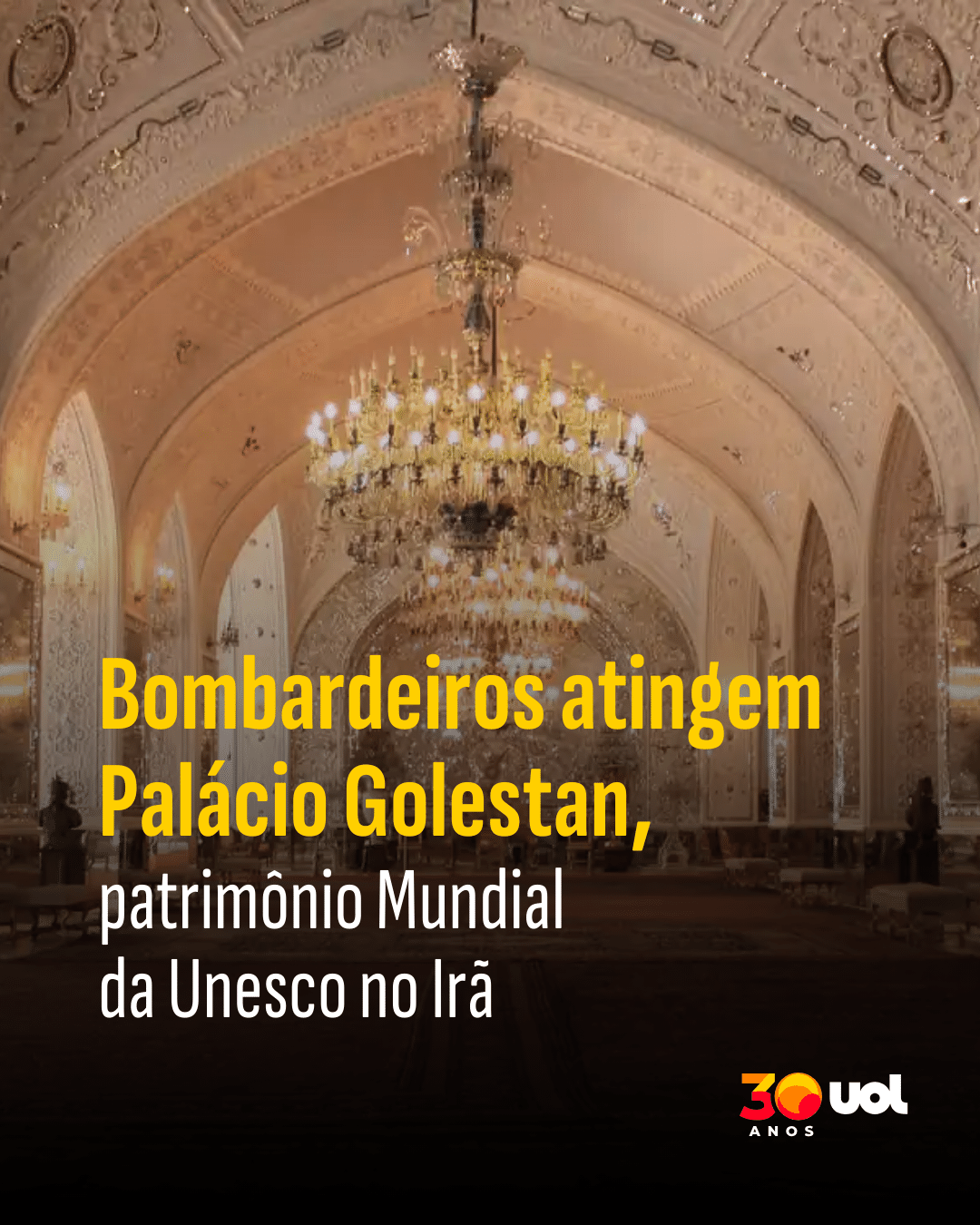 Bombardeiros atingem Palácio Golestan, patrimônio mundial da Unesco no Irã
