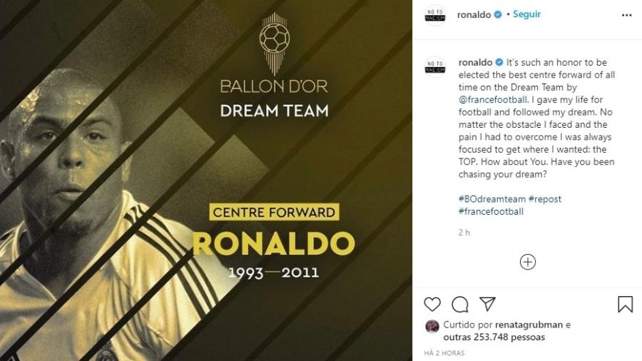 Ronaldo foi eleito o melhor centroavante da história - Reprodução/Instagram