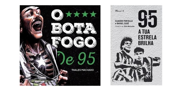 Livros: "O Botafogo de 95" e "95 ? A Tua Estrela Brilha" - Reprodução