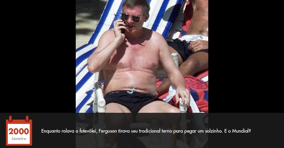 Enquanto rolava o futevôlei, Ferguson tirava seu tradicional terno para pegar um solzinho. E o Mundial?