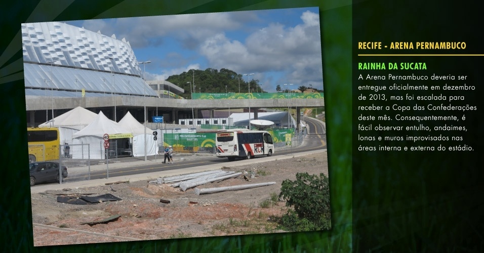 A Arena Pernambuco deveria ser entregue oficialmente em dezembro de 2013, mas foi escalada para receber a Copa das Confederações deste mês. Consequentemente, é fácil observar entulho, andaimes, lonas e muros improvisados nas áreas interna e externa do estádio.