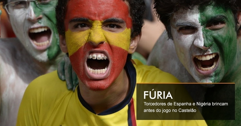 FÚRIA - Torcedores de Espanha e Nigéria brincam antes do jogo no Castelão