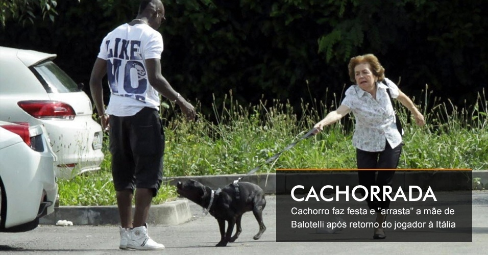 Cachorro faz festa e "arrasta" a mãe de Balotelli após retorno do jogador à Itália