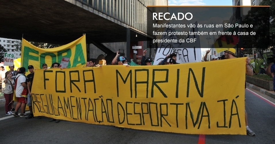 Manifestantes vão às ruas em São Paulo e fazem protesto também em frente à casa de presidente da CBF