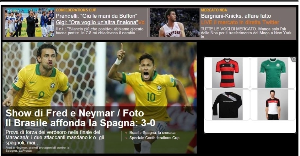 "Show de Neymar e Fred. Brasil afunda a Espanha", foi a manchete do jornal italiano Gazzetta Dello Sport