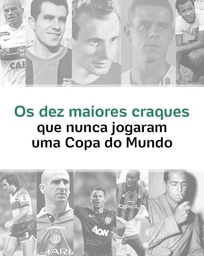 Os dez maiores jogadres que nunca jogaram uma Copa do Mundo - Arte UOL