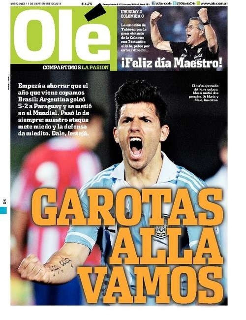 "Garotas, aí vamos nós": quando a Argentina conseguiu se classificar para a Copa 2014, a capa do Olé foi polêmica e houve quem dissesse que era um convite ao turismo sexual