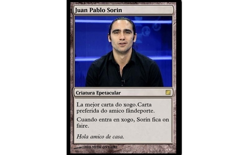 Sorin: "La mejor carta do xogo. Carta preferida de amico fândeporte. Cuando entra en xogo, Sorín fica on faire. Hola amico de casa" - Reprodução/Facebook