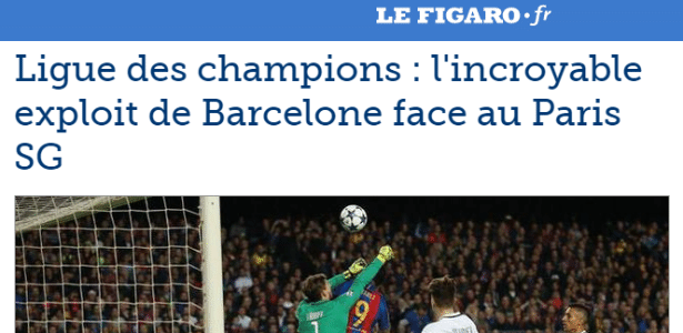 Le Figaro: "A incrível virada do Barcelona sobre o PSG" - Reprodução - Reprodução
