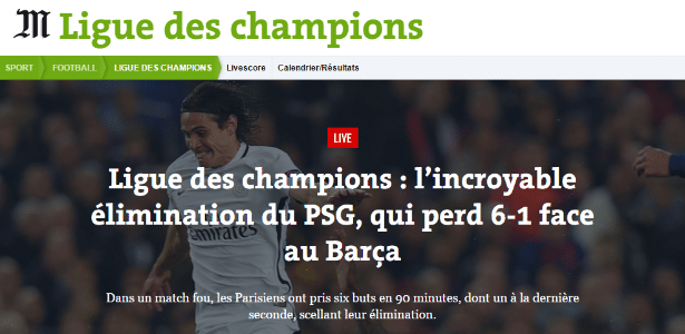 Le Monde:  "A incrível eliminação do PSG, que perdeu por 6 a 1 do Barça" - Reprodução - Reprodução