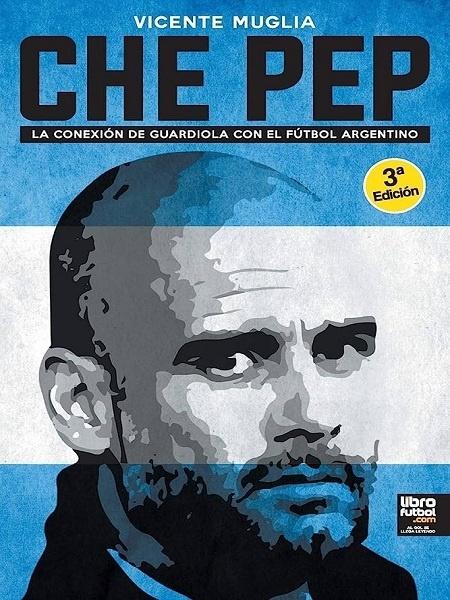 Capa de "Che Pep", livro que mostra conexão de Guardiola com a Argentina - Reprodução